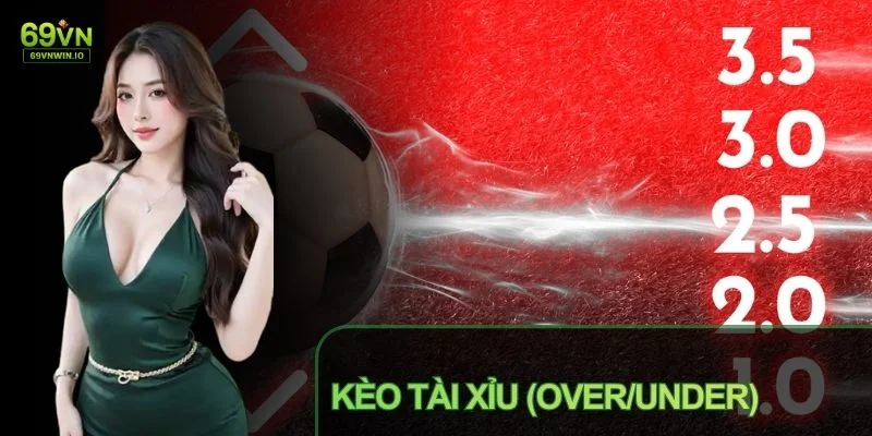 Kèo Tài Xỉu (Over/Under) Và Cẩm Nang Soi Cầu Chiến Thắng 10 Kèo Tài Xỉu (Over/Under)