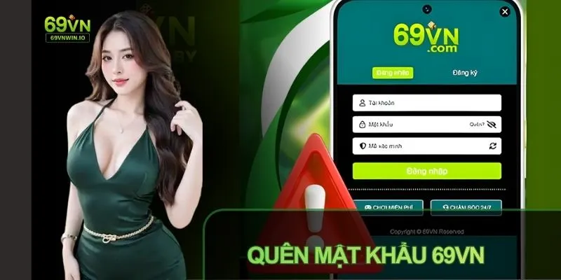 Quên mật khẩu 69VN - Hướng dẫn lấy lại nhanh chóng, an toàn 8 Quên mật khẩu 69VN hướng dẫn lấy lại nhanh chóng