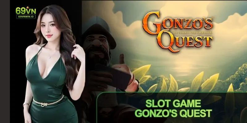 Slot Game Gonzo's Quest - Trải Nghiệm Giải Trí Cùng 69VN 7 Slot Game Gonzo's Quest trải nghiệm giải trí đỉnh cao